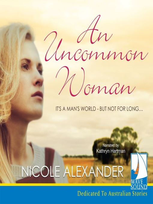 Title details for An Uncommon Woman by Nicole Alexander - Available